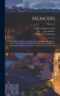 Memoirs; Containing the Histories of Louis XI and Charles VIII, Kings of France, and of Charles the Bold, Duke of Burgundy; to Which is Added The Scandalous Chronicle; or, Secret History of Louis XI; Volume 2