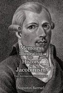 Memoirs Illustrating the History of Jacobinism - Part 3: The Antisocial Conspiracy