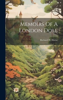 Memoirs Of A London Doll - Horne, Richard H