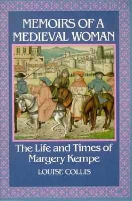 Memoirs of a Medieval Woman - Collis, Louise