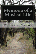 Memoirs of a Musical Life
