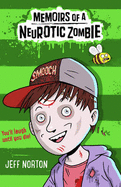 Memoirs of a Neurotic Zombie - Norton, Jeff