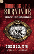 Memoirs of a Survivor: The Golitsyn Family in Stalin's Russia