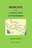 Memoirs of an Altamaha River Outdoorsman and Other Drivel