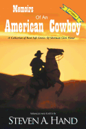 Memoirs of an American Cowboy: A Collection of Real Life Stories of Sherman Glen Hand