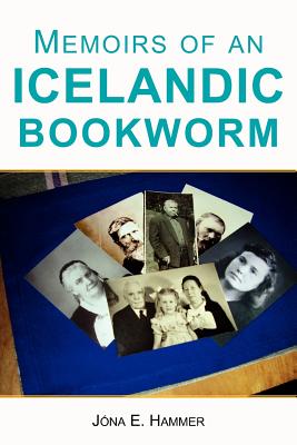 Memoirs of an Icelandic Bookworm - Hammer, Jona E