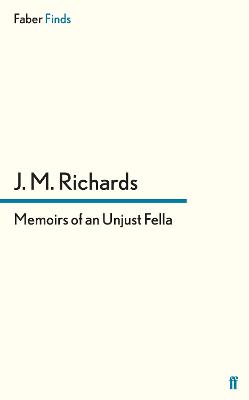 Memoirs of an Unjust Fella - Richards, J. M.