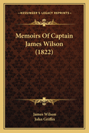 Memoirs of Captain James Wilson (1822)