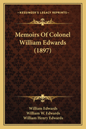 Memoirs of Colonel William Edwards (1897)