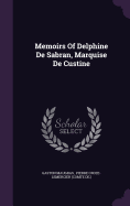 Memoirs Of Delphine De Sabran, Marquise De Custine