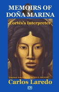 Memoirs of Doa Marina: Cort?s's Interpreter