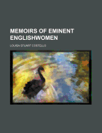 Memoirs of Eminent Englishwomen; Volume 3 - Costello, Louisa Stuart