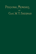 Memoirs of Gen. W. T. Sherman: Vol. I