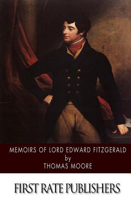 Memoirs of Lord Edward Fitzgerald - Moore, Thomas, MD