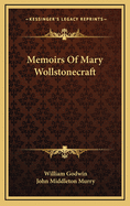 Memoirs of Mary Wollstonecraft