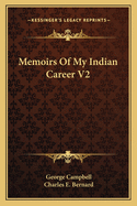 Memoirs of My Indian Career V2