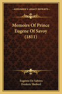 Memoirs Of Prince Eugene Of Savoy (1811)