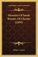 Memoirs of Sarah Broster, of Chester (1839)