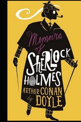 Memoirs of Sherlock Holmes Illustrated - Doyle, Arthur Conan, Sir