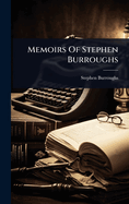 Memoirs Of Stephen Burroughs