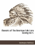 Memoirs of the American Folk-Lore Society Vol. V.