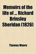 Memoirs of the Life of ... Richard Brinsley Sheridan