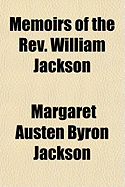 Memoirs of the REV. William Jackson