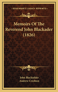 Memoirs Of The Reverend John Blackader (1826)