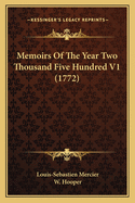 Memoirs Of The Year Two Thousand Five Hundred V1 (1772)