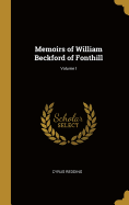 Memoirs of William Beckford of Fonthill; Volume I