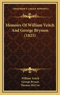 Memoirs of William Veitch and George Brysson (1825)