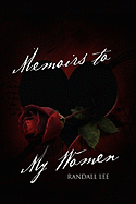 Memoirs to My Women