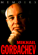 Memoirs - Gorbachev, Mikhail, Professor