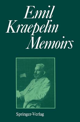 Memoirs - Hoff, P, and Kraepelin, Emil, and Hippius, Hanns (Editor)