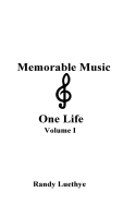 Memorable Music & One Life: Volume I