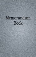 Memorandum Book: 1/4 Inch Lined, Memo Book, 5x8, 104 Pages