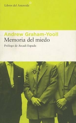 Memoria del Miedo - Graham-Yooll, Andrew, and Espada, Arcadi (Prologue by)