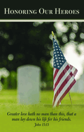 Memorial Day Bulletin: Honoring Our Heroes (Package of 100): John 15:13 (Kjv)