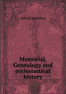 Memorial. Genealogy and Ecclesiastical History