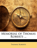 Memorial of Thomas Roberts