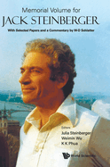 Memorial Volume for Jack Steinberger: With Selected Papers and a Commentary by W-D Schlatter