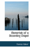 Memorials of a Dissenting Chapel