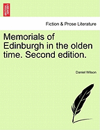 Memorials of Edinburgh in the Olden Time. Second Edition.