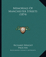 Memorials Of Manchester Streets (1874)