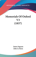 Memorials of Oxford V3 (1837)