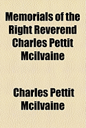 Memorials of the Right Reverend Charles Pettit McIlvaine