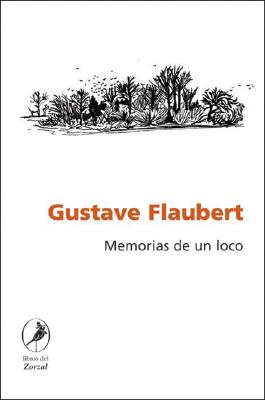 Memorias de Un Loco - Flaubert, Gustave
