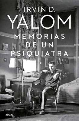 Memorias de Un Psiquiatra - Yalom, Irvin D
