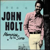 Memories by the Score, Vol. 1 - John Holt