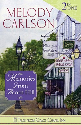 Memories from Acorn Hill - Carlson, Melody